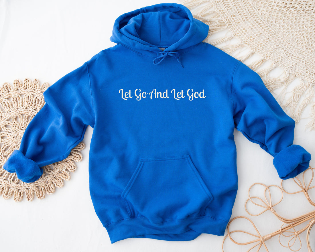 Let Go And Let God Hoodie Apparel Shirt, Christian Hoodies, Catholic Hoodies, Jesus Hoodie, Bible Verse Hoodie