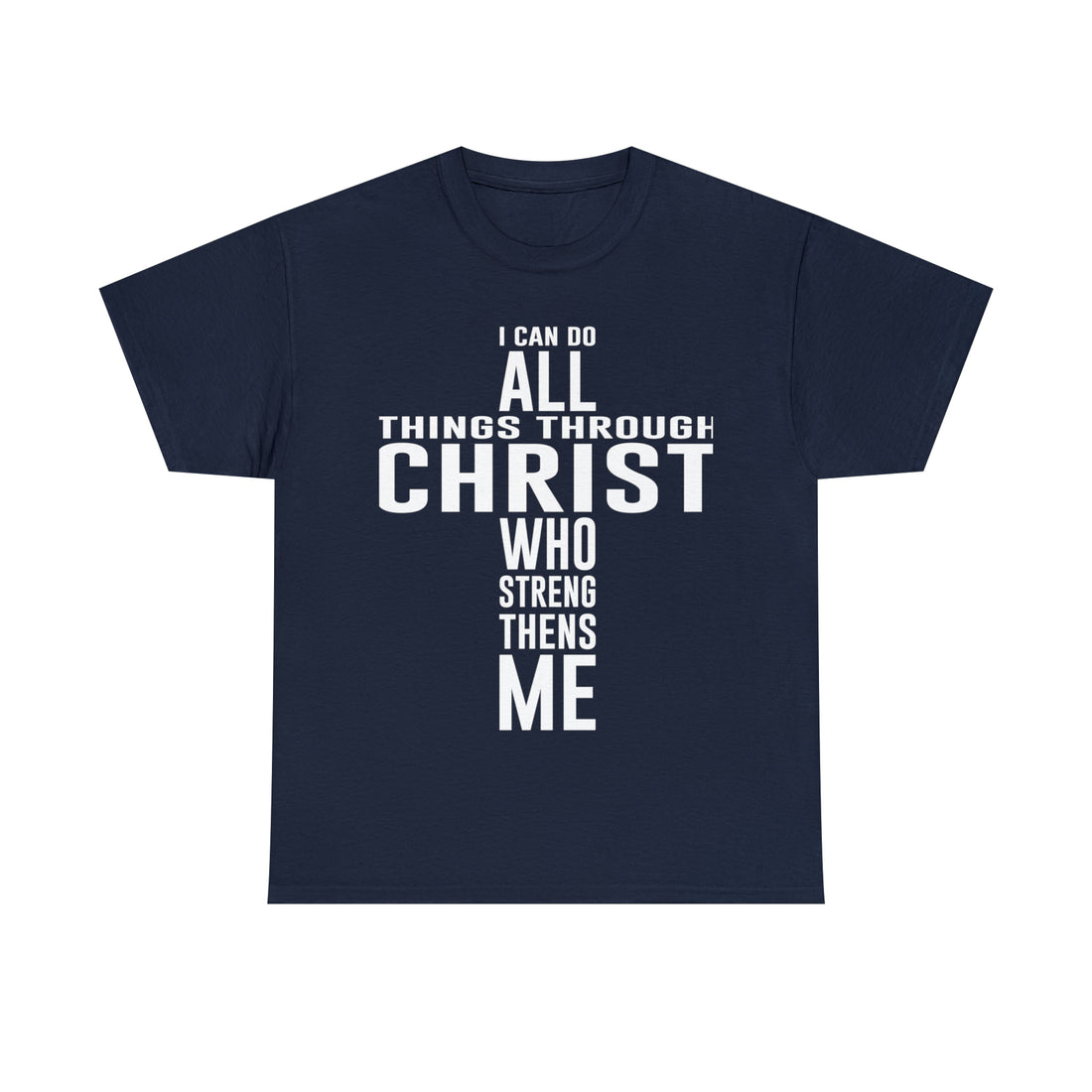 I Can Do All Things Through Christ tee, I can do all things through christ clothing
