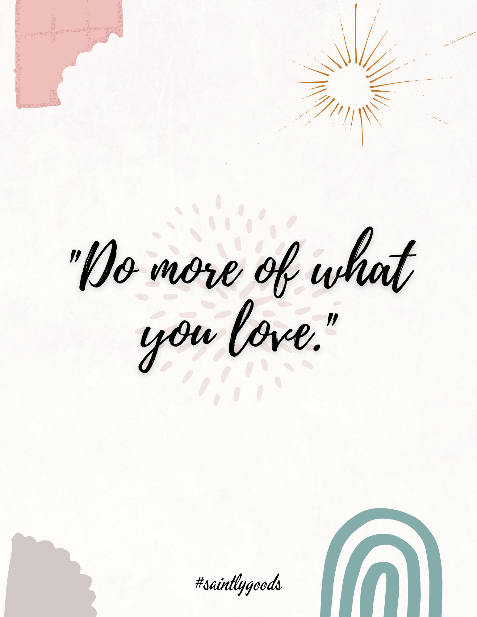 (Free) Do More Of What You Love